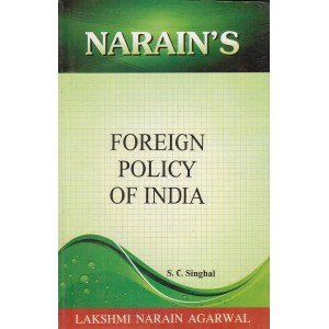 Lakshmi Narain Agarwal's Foreign Policy of India by S. C. Singhal
